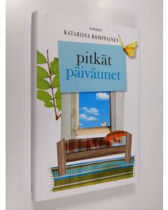 Kirjailijan Katariina Romppainen käytetty kirja Pitkät päiväunet (ERINOMAINEN)