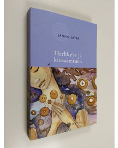 Kirjailijan Janna Satri käytetty kirja Herkkyys ja kiusaaminen