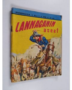 Kirjailijan John Hunter käytetty teos Lännensarja 3/1958 : Lannaganin aseet