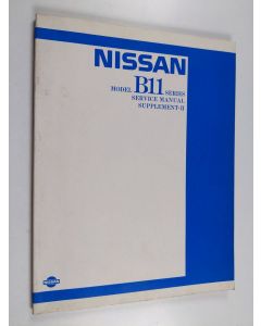 käytetty kirja Nissan model B11 Series service manual Supplement-II