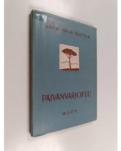 Kirjailijan Anna Maija Raittila käytetty kirja Päivänvarjopuu - runoja