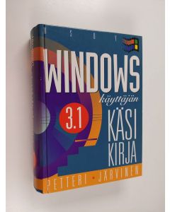 Kirjailijan Petteri Järvinen käytetty kirja Windows-käyttäjän käsikirja 3.1