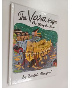 Kirjailijan Bertil Almqvist käytetty kirja The Vasa saga : [the story of a ship]