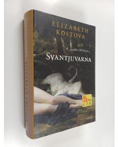 Kirjailijan Elizabeth Kostova käytetty kirja Svantjuvarna