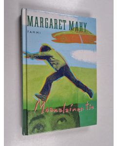 Kirjailijan Margaret Mahy käytetty kirja Maanalainen tie