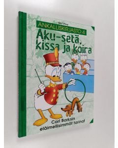 Kirjailijan Carl Barks käytetty kirja Aku-setä, kissa ja koira