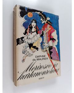 Kirjailijan Daphne Du Maurier käytetty kirja Merirosvo ja kartanonrouva