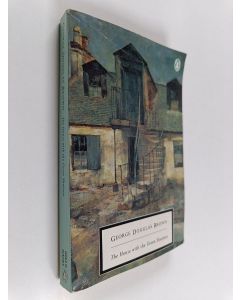 Kirjailijan George Douglas Brown käytetty kirja The House with the Green Shutters