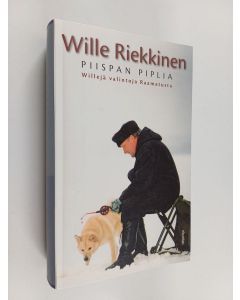 Kirjailijan Wille Riekkinen käytetty kirja Piispan piplia : willejä valintoja Raamatusta
