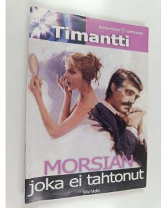 Kirjailijan Mia Melin käytetty teos Morsian joka ei tahtonut