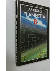 Kirjailijan Doris Lessing käytetty kirja Planeetta 8 : edustajien oppiaika