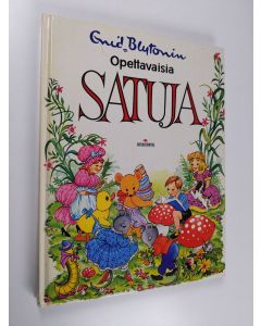 Kirjailijan Enid Blyton käytetty kirja Enid Blytonin opettavaisia satuja