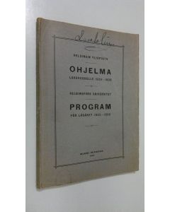 käytetty kirja Helsingin Yliopisto - Ohjelma lukuvuodelle 1925-1926 - Helsingfors Universitet - Program för läsåret 1925-1926