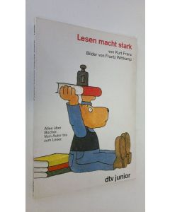 Kirjailijan Kurt Franz käytetty kirja Lesen macht stark