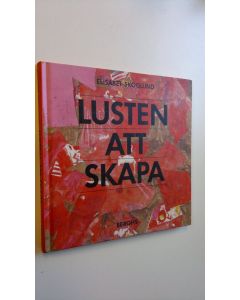 Kirjailijan Elisabet Skoglund käytetty kirja Lusten att skapa