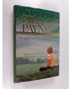 Kirjailijan Eila Payne käytetty kirja Karjalan tyttö ja särkyneet unelmat