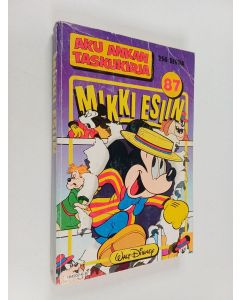 Kirjailijan Walt Disney käytetty kirja Aku Ankan taskukirja 87 : Mikki esiin