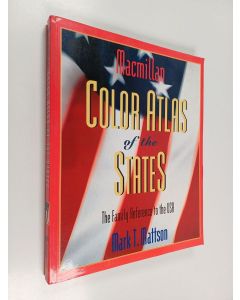 Kirjailijan Mark T. Mattson käytetty kirja Macmillan color atlas of the states
