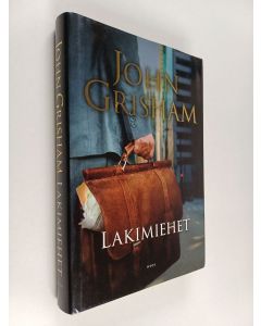 Kirjailijan John Grisham käytetty kirja Lakimiehet