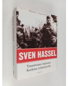 Kirjailijan Sven Hassel käytetty kirja Tuomittujen legioona ; Kuolema telaketjuilla