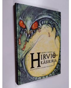 Kirjailijan Mervi Koski käytetty kirja Hirviökäsikirja