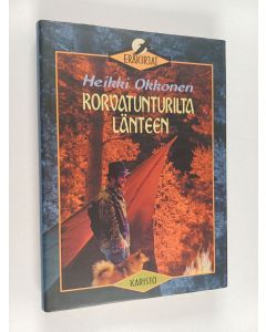 Kirjailijan Heikki Okkonen käytetty kirja Korvatunturilta länteen