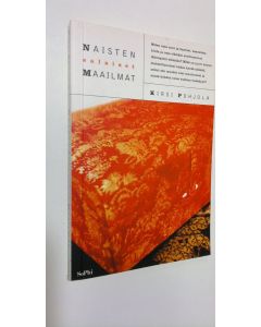 Kirjailijan Kirsi Pohjola käytetty kirja Naisten salaiset maailmat