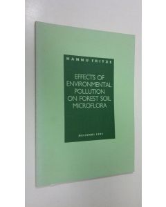 Kirjailijan Hannu Fritze käytetty kirja Effects of environmental pollution on forest soil microflora