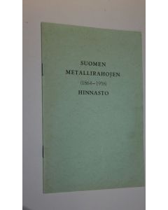 käytetty teos Suomen metallirahojen (1864-1958) hinnasto