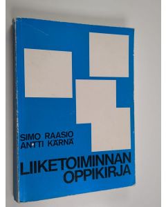 Kirjailijan Simo Raasio käytetty kirja Liiketoiminnan oppikirja