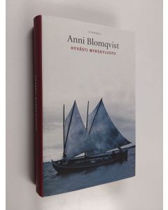 Kirjailijan Anni Blomqvist käytetty kirja Hyvästi Myrskyluoto