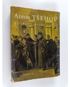Kirjailijan Anton Tsehov käytetty kirja Suuret kertomukset 2