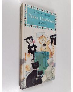 Kirjailijan Gösta Knutsson käytetty kirja Pekka Töpöhäntä koulussa