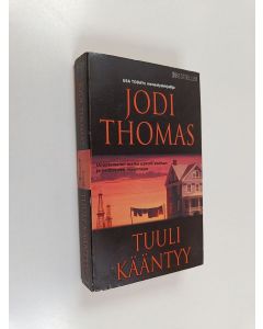 Kirjailijan Jodi Thomas käytetty kirja Tuuli kääntyy