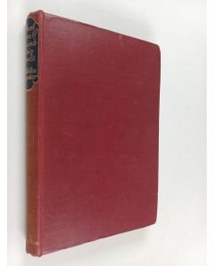 Kirjailijan Marie Belloc Lowndes käytetty kirja Where Love and Friendship Dwelt