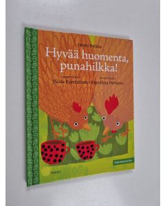 Kirjailijan Immi Hellen käytetty kirja Hyvää huomenta, Punahilkka!