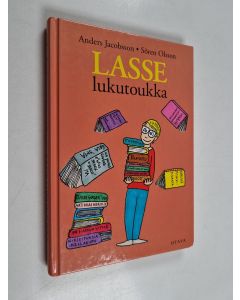 Kirjailijan Anders Jacobsson & Sören Olsson käytetty kirja Lasse lukutoukka