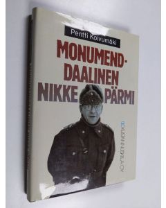 Kirjailijan Pentti Koivumäki käytetty kirja Monumenddaalinen Nikke Pärmi