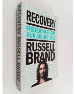 Kirjailijan Russell Brand käytetty kirja Recovery : Freedom from Our Addictions