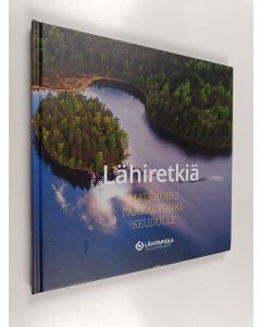käytetty kirja Lähiretkiä : matkaopas pääkaupunkiseudulle