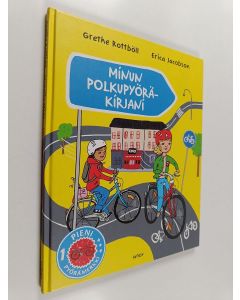 Kirjailijan Grethe Rottböll & Erica Jacobson käytetty kirja Minun polkupyöräkirjani