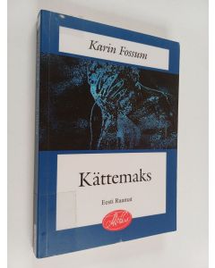 Kirjailijan Karin Fossum käytetty kirja Kättemaks