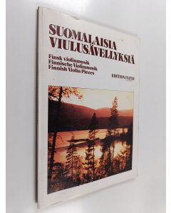 käytetty kirja Suomalaisia viulusävellyksiä = Finsk violinmusik = Finnische violinmusik = Finnish violin pieces