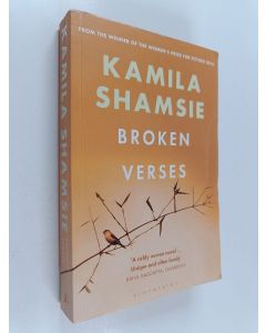 Kirjailijan Kamila Shamsie käytetty kirja Broken verses