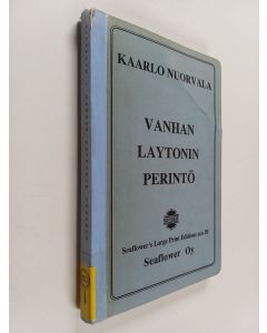 Kirjailijan Kaarlo Nuorvala käytetty kirja Vanhan Laytonin perintö : jännitysromaani