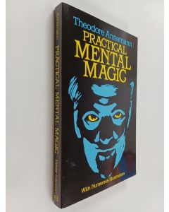 Kirjailijan Theodore Annemann käytetty kirja Practical Mental Magic