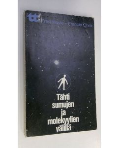Kirjailijan Fred Hoyle käytetty kirja Tähtisumujen ja molekyylien välillä