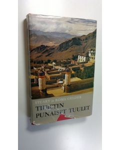 Kirjailijan Stuart Gelder käytetty kirja Tiibetin punaiset tuulet : 21 moniväristä ja 32 mustavalkoista liitekuvasivua