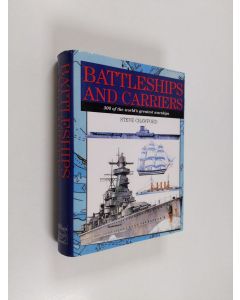 Kirjailijan Steve Crawford käytetty kirja Battleships and carriers - 300 of the world ̕s greatest warships