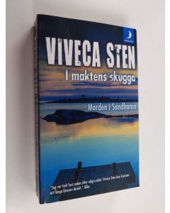 Kirjailijan Viveca Sten käytetty kirja I maktens skugga Morden i Sandhamn